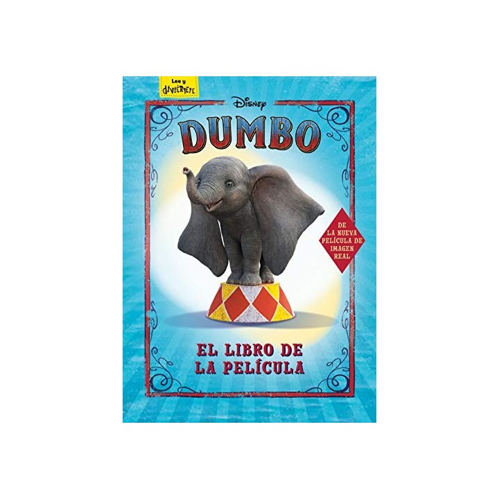 Dumbo: El libro de la película (de la nueva pelicula de imagen real)